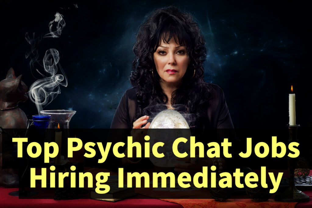 Top Psychic Chat Jobs Hiring Immediately